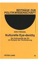Kulturelle Eye-Dentity