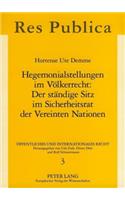 Hegemonialstellungen Im Voelkerrecht: Der Staendige Sitz Im Sicherheitsrat Der Vereinten Nationen