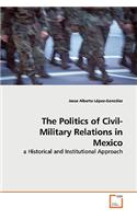 Politics of Civil-Military Relations in Mexico