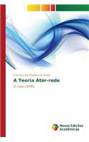 A Teoria Ator-rede