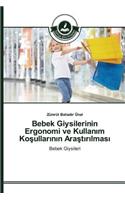 Bebek Giysilerinin Ergonomi ve Kullanım Koşullarının Araştırılması