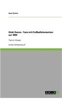 Diski Dance - Tanz mit Fußballelementen zur WM