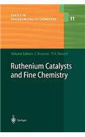 Ruthenium Catalysts and Fine Chemistry