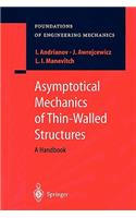 Asymptotical Mechanics of Thin-Walled Structures: A Handbook