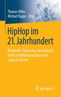 Hiphop Im 21. Jahrhundert