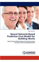Neural Network-Based Predictive Cost Model for Building Works