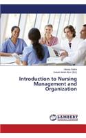 Introduction to Nursing Management and Organization