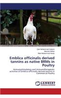 Emblica officinalis derived tannins as native BRMs in Poultry