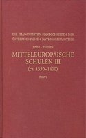 Mitteleuropaische Schulen III (Ca. 1350-1400)