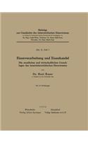 Eisenverarbeitung und Eisenhandel