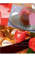 Leckermäulchen Geschenke aus dem Thermomix