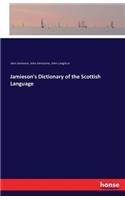 Jamieson's Dictionary of the Scottish Language