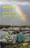 Allein oder Das Erbe der Terraformer