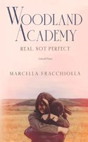 Real, not perfect: Woodland Academy