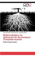 Biotecnologia y Su Aplicacion En Los Bosques Templado Austral