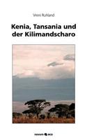 Kenia, Tansania Und Der Kilimandscharo