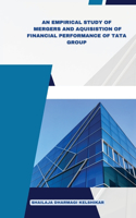 Empirical Study of Mergers and Acquisitions of Financial Performance of Tata Group