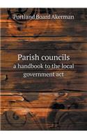 Parish councils a handbook to the local government act