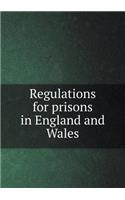 Regulations for Prisons in England and Wales