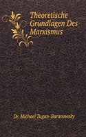 Theoretische Grundlagen Des Marxismus