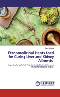 Ethnomedicinal Plants Used for Curing Liver and Kidney Ailments
