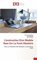 Construction D'un Modele Base Sur La Foret Aleatoire