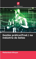 Gestão prática(Prod.) na indústria do betão