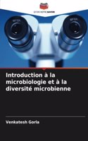 Introduction à la microbiologie et à la diversité microbienne