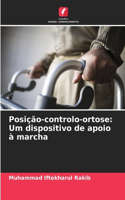 Posição-controlo-ortose