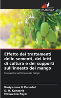 Effetto dei trattamenti delle sementi, dei letti di coltura e dei supporti sull'innesto del mango