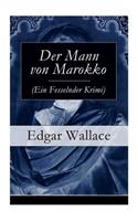 Der Mann von Marokko (Ein Fesselnder Krimi)