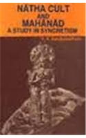 Natha Cult and MahanadA Study in Syncretism