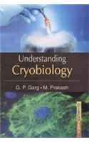 Understanding Cryobiology