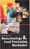 Biotechnology and Food Processing Mechanics