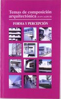 Temas de composicion arquitectonica. 5.Forma y percepcion (Spanish Edition)