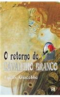 O retorno do Cavaleiro Branco