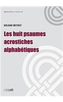 Les Huit Psaumes Acrostiches Alphabetiques