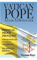 Vatican Pope a Liar a Defrauder