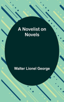 Novelist on Novels