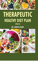 Therapeutic Healthy Diet Plan (Part-1)