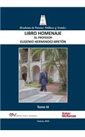 LIBRO HOMENAJE AL PROFESOR EUGENIO HERNÁNDEZ-BRETÓN, Tomo III/IV