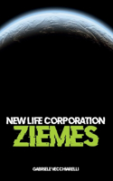 New life corporation. Ziemes