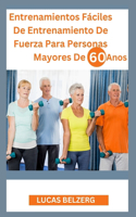 Entrenamientos Fáciles De Entrenamiento De Fuerza Para Personas Mayores De 60 Años