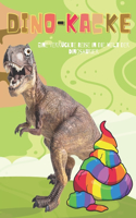 Dino-Kacke