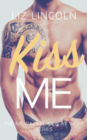 Kiss Me