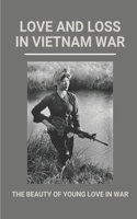 Love And Loss In Vietnam War