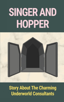 Singer And Hopper