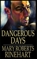 Dangerous Days: Illustrated