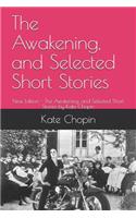 The Awakening, and Selected Short Stories
