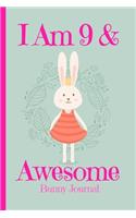 Bunny Journal I Am 9 & Awesome